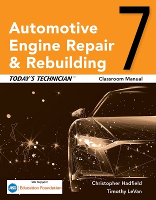 Todayâ€™s Technician: Automotive Engine Repair & Rebuilding, Classroom Manual and Shop Manual book