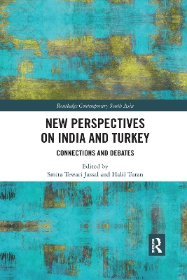 New Perspectives on India and Turkey: Connections and Debates book
