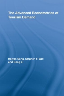 The Advanced Econometrics of Tourism Demand book