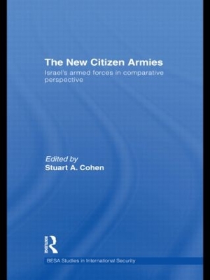 The New Citizen Armies by Stuart A. Cohen