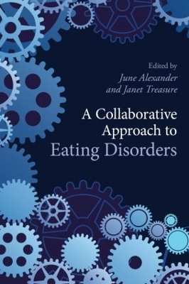 A Collaborative Approach to Eating Disorders by June Alexander