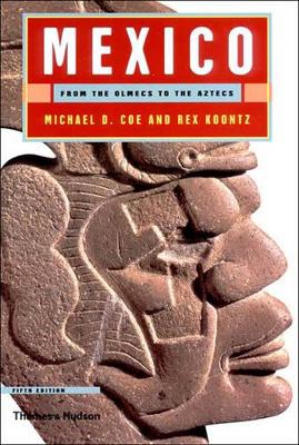 Mexico: Olmecs to Aztecs (5th Edition) book