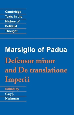 Marsiglio of Padua: 'Defensor minor' and 'De translatione imperii' book