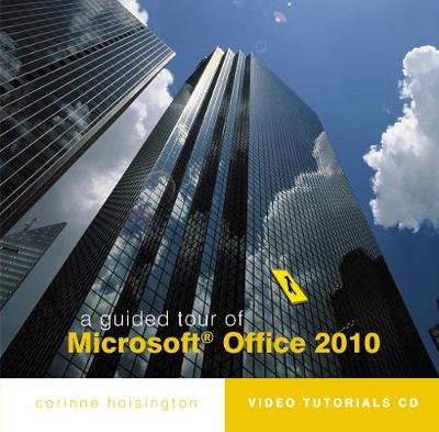 A Guided Tour of Microsoft (R) Office 2010 book