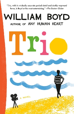 Trio: A novel by William Boyd