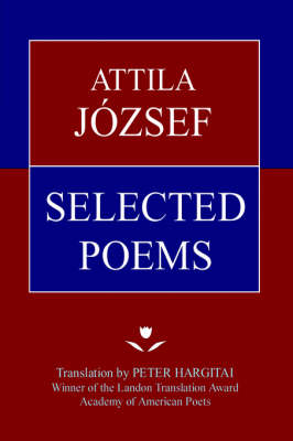 Attila Jozsef Selected Poems book