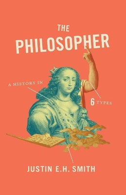 The Philosopher by Justin Smith-Ruiu