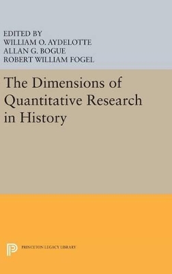 The Dimensions of Quantitative Research in History by William O. Aydelotte