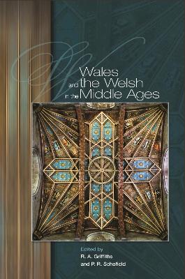Wales and the Welsh in the Middle Ages book