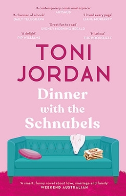 Dinner with the Schnabels by Toni Jordan