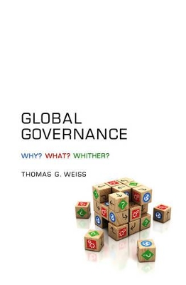Global Governance by Thomas G. Weiss