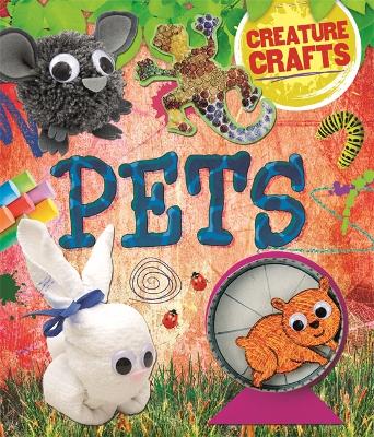 Creature Crafts: Pets book