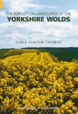 Forgotten Landscapes of the Yorkshire Wolds book