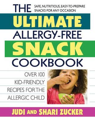 Ultimate Allergy-Free Snack Cookbook book
