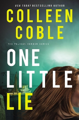 One Little Lie by Colleen Coble