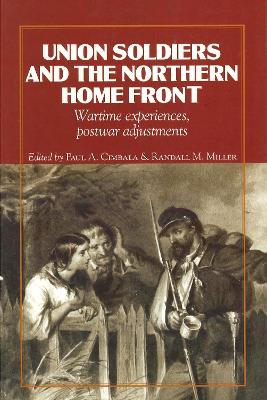 Union Soldiers and the Northern Home Front book