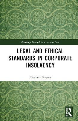 Legal and Ethical Standards in Corporate Insolvency book