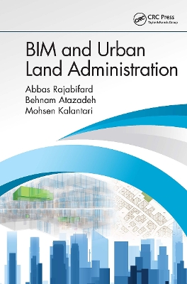 BIM and Urban Land Administration by Abbas Rajabifard