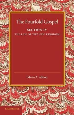 Fourfold Gospel: Volume 4, The Law of the New Kingdom book