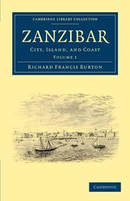 Zanzibar by Richard Francis Burton