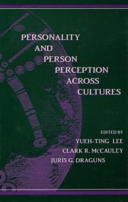 Personality and Person Perception Across Cultures by Yueh-Ting Lee