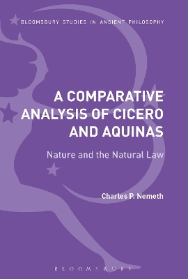 Comparative Analysis of Cicero and Aquinas by Charles P. Nemeth