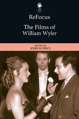 Refocus: the Films of William Wyler book