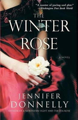 Winter Rose by Jennifer Donnelly