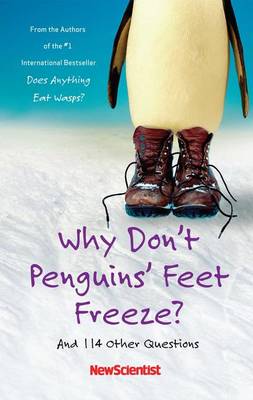 Why Don't Penguins' Feet Freeze? by New Scientist