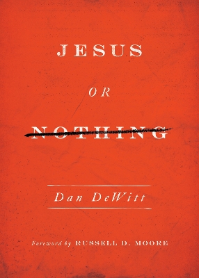 Jesus or Nothing book