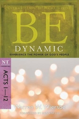 Be Dynamic ( Acts 1- 12 ) book