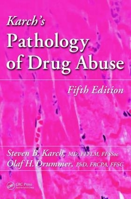 Karch's Pathology of Drug Abuse book