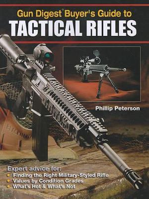 Gun Digest Buyer's Guide to Tactical Rifles book