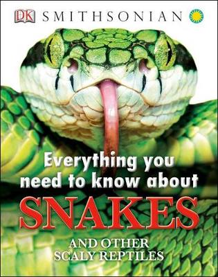 Everything You Need to Know about Snakes by DK