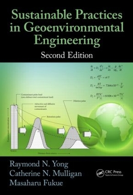 Sustainable Practices in Geoenvironmental Engineering, Second Edition by Raymond N. Yong
