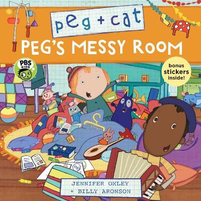 Peg + Cat: Peg's Messy Room book