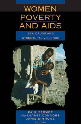 Women, Poverty, and AIDS by Paul Farmer