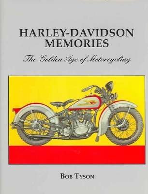 Harley Davidson Memories by Bob Tyson