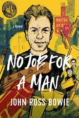 No Job for a Man: A Memoir book