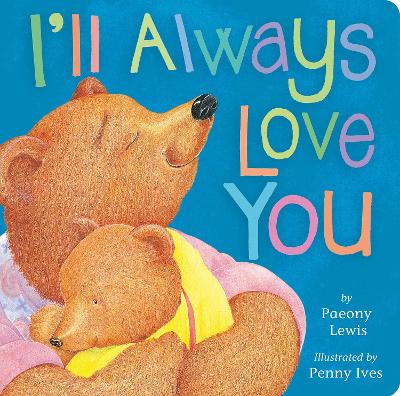 I'll Always Love You by Paeony Lewis