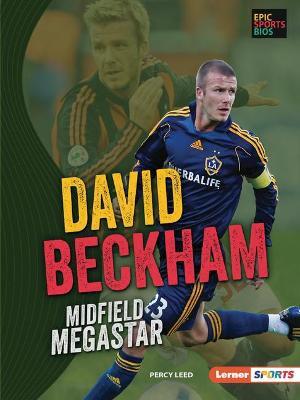 David Beckham: Midfield Megastar book