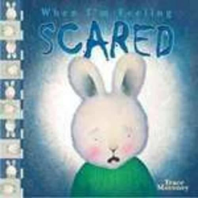 When I'm Feeling Scared book