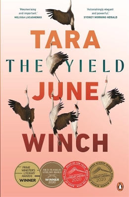 The Yield: Winner of the 2020 Miles Franklin Award by Tara June Winch