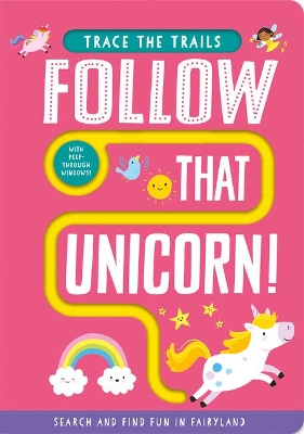 Follow That Unicorn! book