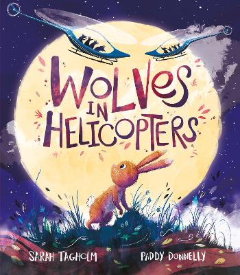 Wolves in Helicopters book