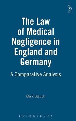 Law of Medical Negligence in England and Germany book