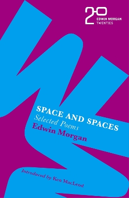 The Edwin Morgan Twenties: Space and Spaces book