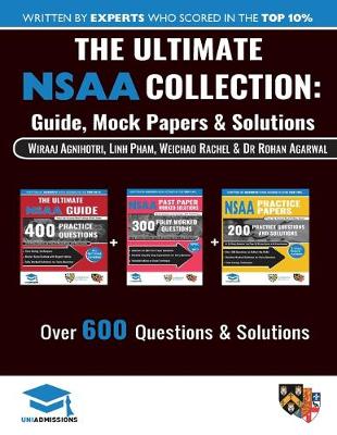 The Ultimate NSAA Collection: 3 Books In One, Over 600 Practice Questions & Solutions, Includes 2 Mock Papers, Score Boosting Techniqes, 2019 Edition, Natural Sciences Admissions Assessment, UniAdmissions book
