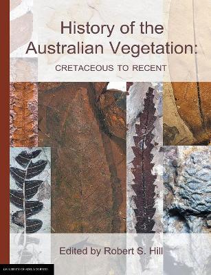 History of the Australian Vegetation: Cretaceous to Recent book