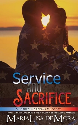 Service and Sacrifice: Borderline Freaks MC One book